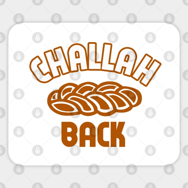 Challah Back Sticker by Clutch Tees